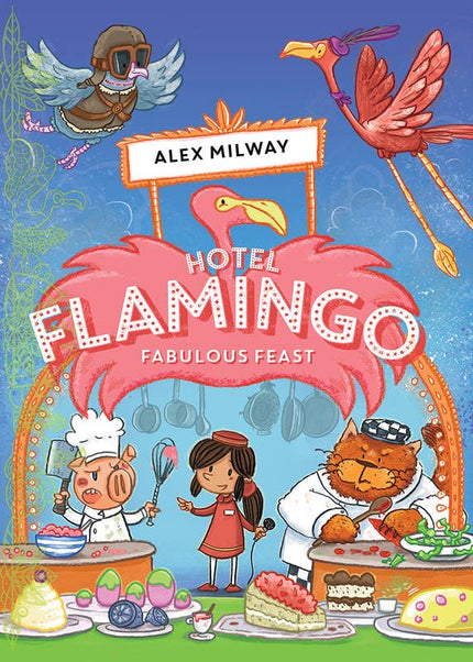 Hotel Flamingo, Fabulous Feast Paperback Book