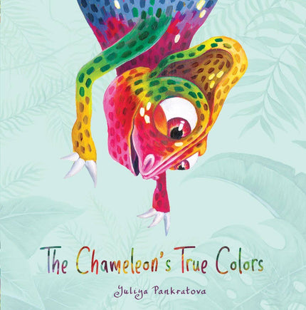 The Chameleon's True Colors Hardcover Book