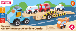 Wooden Off to the Rescue Vehicle Carrier Toy