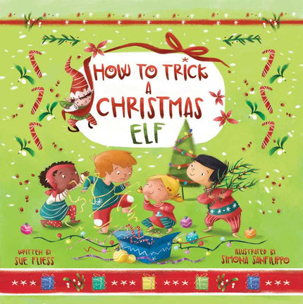 How to Trick a Christmas Elf Hardcover Book