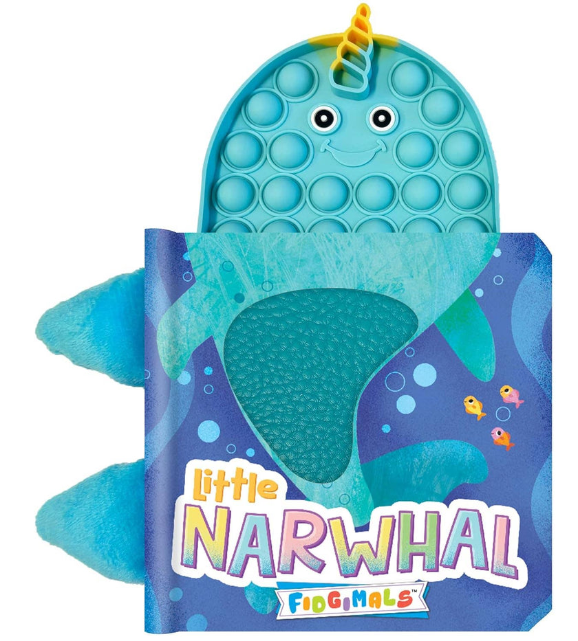 Little Narwhal - Your Sensory Fidget Friend Board Book