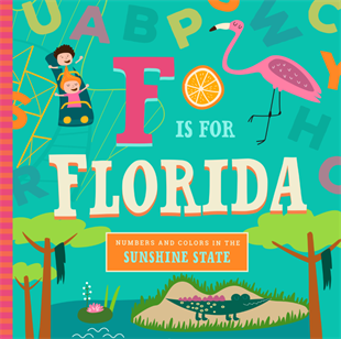 F Is for Florida - Kids' Educational Board Book