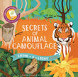 Shine-A-Light: Secrets of Animal Camouﬂage Hardcover Book