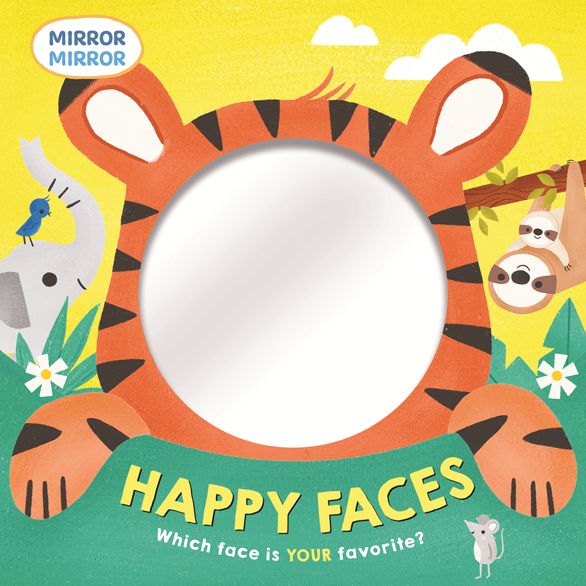 Mirror, Mirror: Happy Faces Board Book