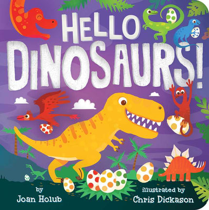 Hello Dinosaurs! Board Book