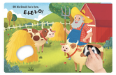 Old MacDonald Had A Farm: A Touch and Feel Book