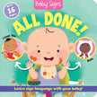 Baby Signs: All Done! Board Book