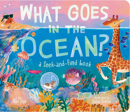 What Goes in the Ocean? Board Book