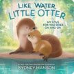 Like Water, Little Otter – A Rhyming Board Book
