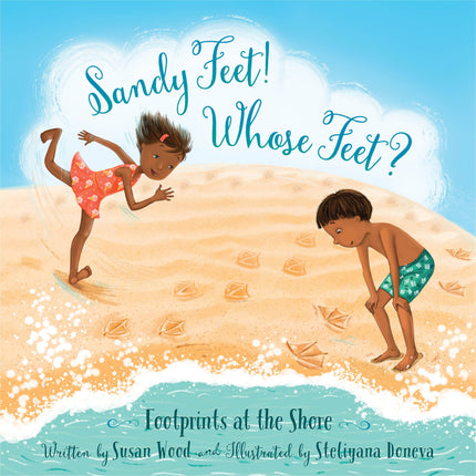Sandy Feet! Whose Feet? Footprints at the Shore Picture Book