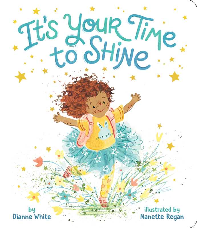 It's Your Time to Shine Board Book