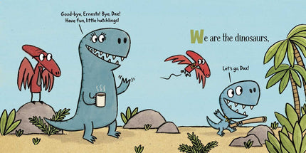 We Are the Dinosaurs Hardcover Book