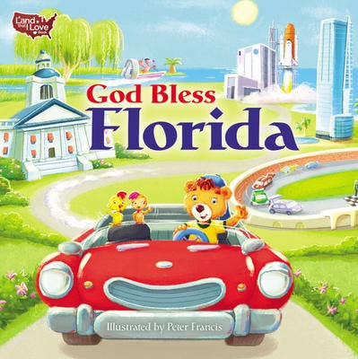 God Bless Florida (A Land That I Love Book)