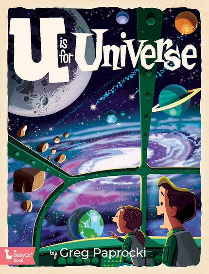 U Is for Universe: A Space Alphabet Board Book