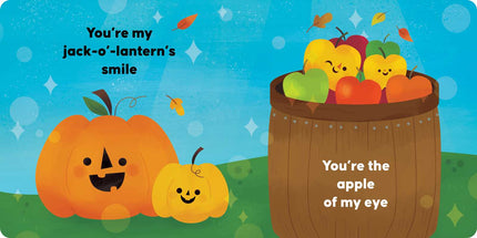 You're the Pumpkin in My Pie Board Book