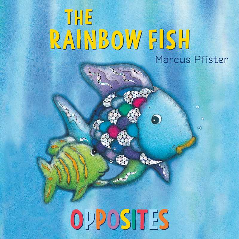 Rainbow Fish Opposites Board Book