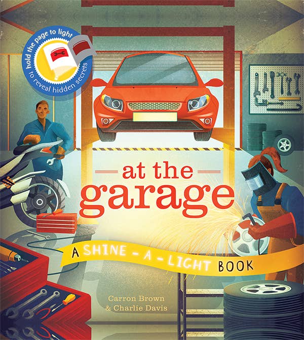 Shine-A-Light: At the Garage Hardcover Book