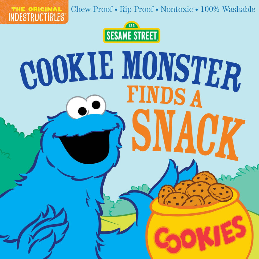 Indestructibles: Sesame Street: Cookie Monster Finds a Snack Book