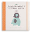 A Grandparent's Keepsake Album: My Grandchild’s First Years