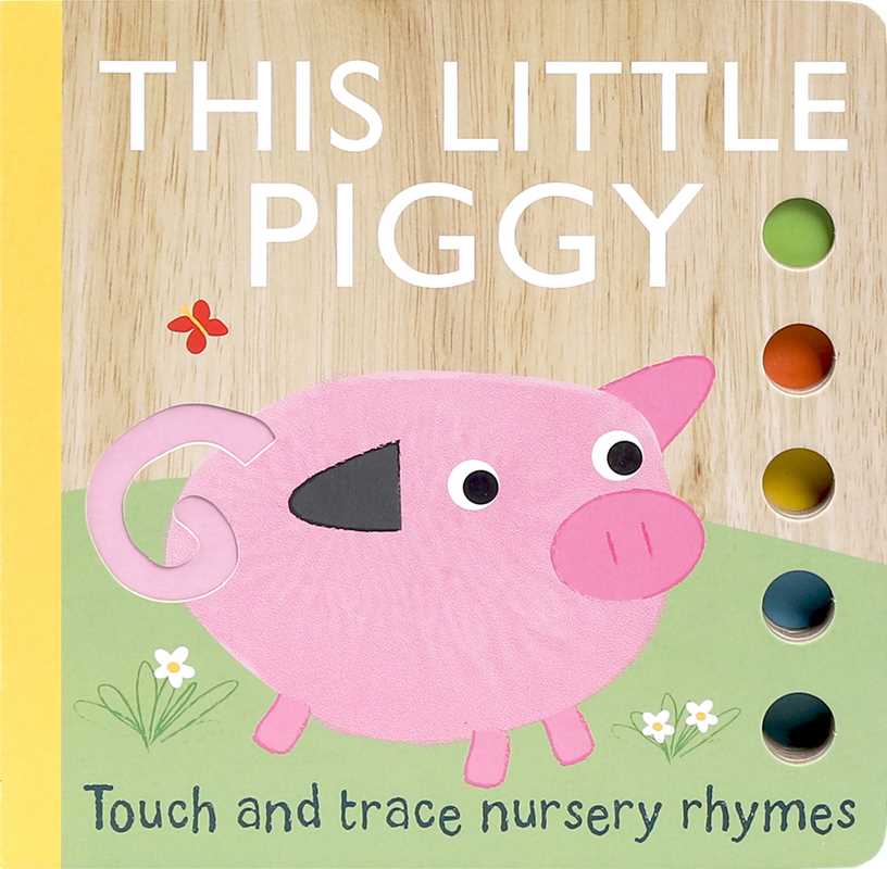 Touch and Trace Nursery Rhymes Board Book This Little Piggy