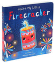 You're My Little Firecracker Board Book