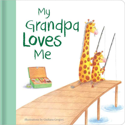 My Grandpa Loves Me Hardcover Book
