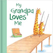 My Grandpa Loves Me Hardcover Book