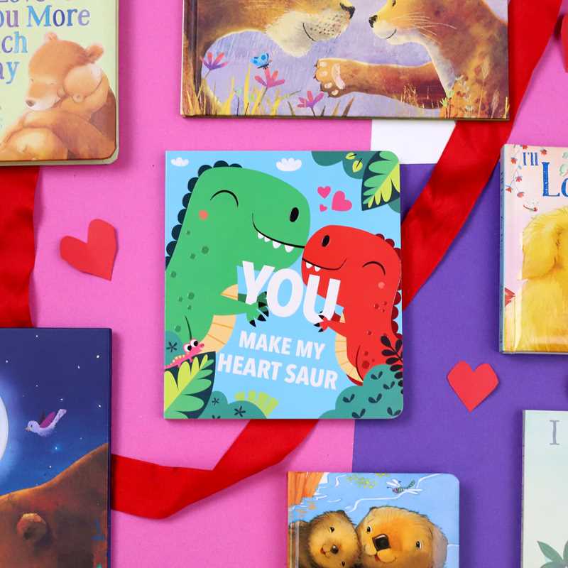 You Make My Heart Saur Board Book