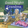 Goodnight Grandma Board Book
