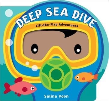 Deep Sea Dive Lift-the-Flap Adventures Board Book
