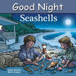Good Night Seashells Board Book