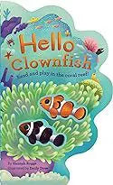 Hello Clownfish Board Book