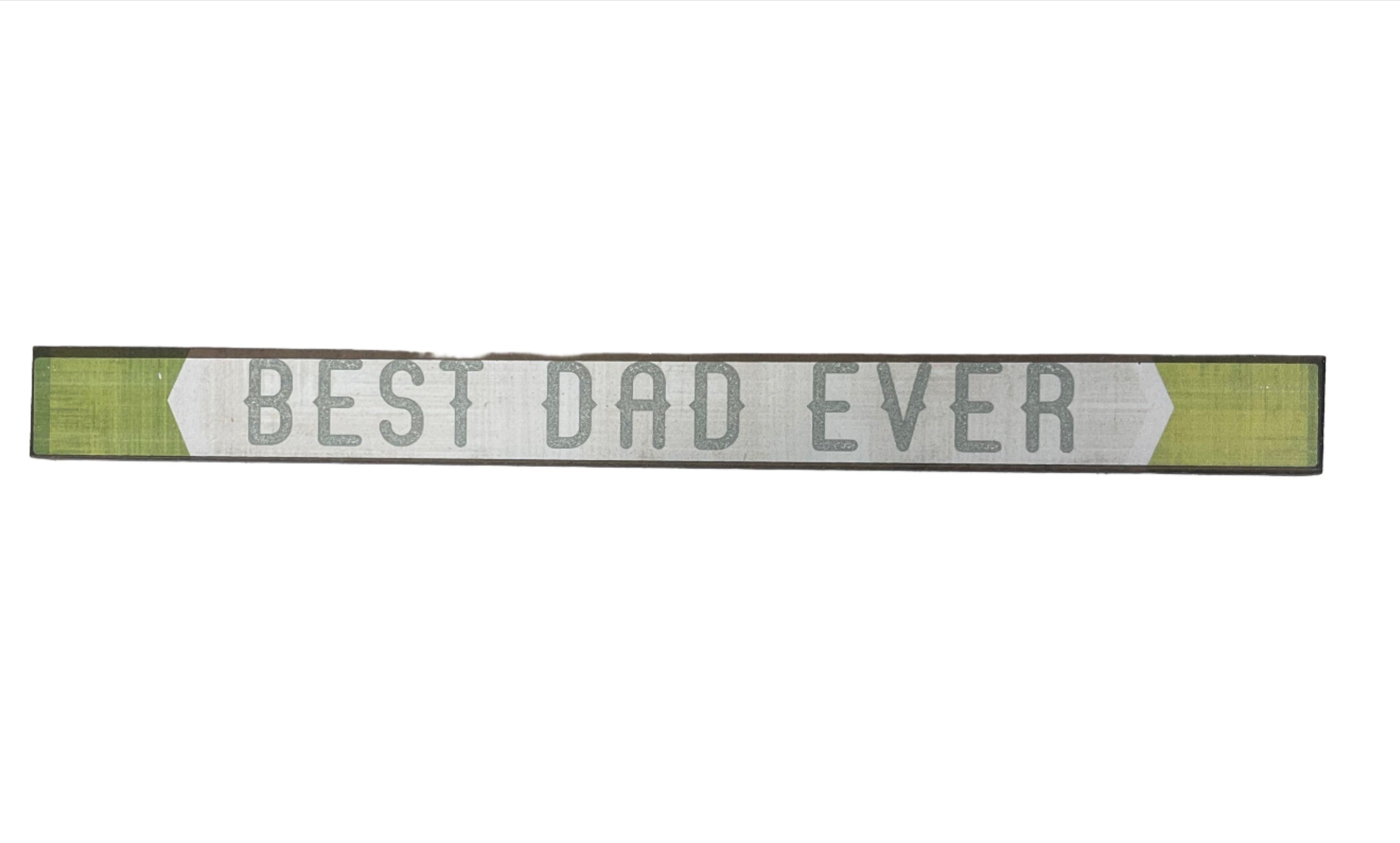 Skinny Wooden Sign- Best Dad Ever