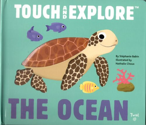 Touch and Explore the Ocean Hardcover Book