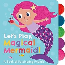 Let's Play, Magical Mermaid! Board Book