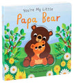 You're My Little Papa Bear Board Book