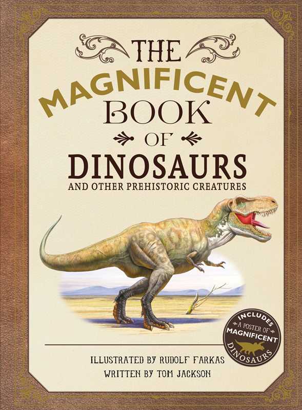 Magnificent Book of Dinosaurs Hardcover Book