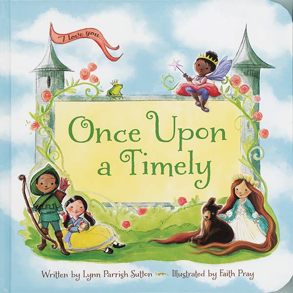 Once Upon a Timely Hardcover Book