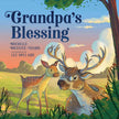 Grandpa's Blessing Hardcover Book
