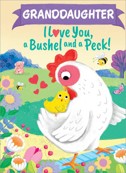 Granddaughter I Love You, a Bushel and a Peck! Book