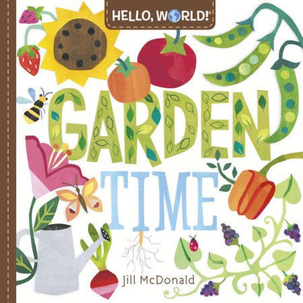 Hello, World! Garden Tim Board Book