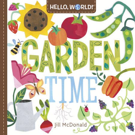 Hello, World! Garden Tim Board Book