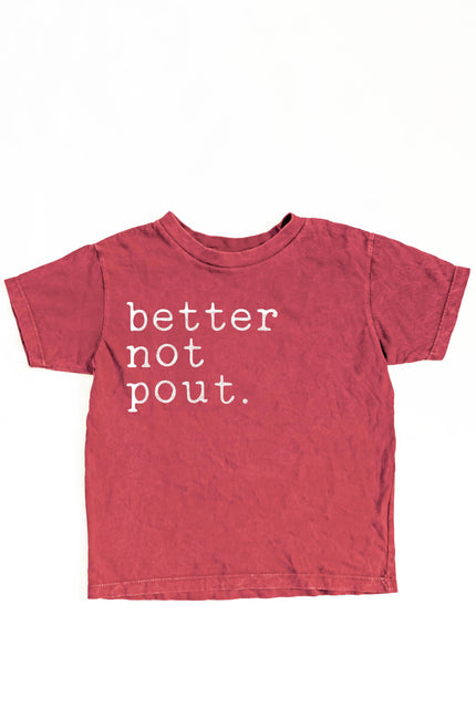 BETTER NOT POUT Toddler Washed Graphic Top