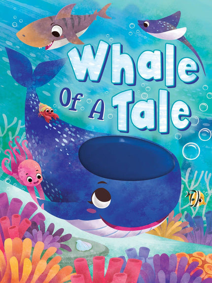 Whale of a Tale - Touch-and-Feel Book
