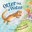 Otter Out of Water, A Rhyming Picture Book