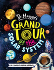 Dr. Maggie’s Grand Tour of the Solar System Hardcover Book