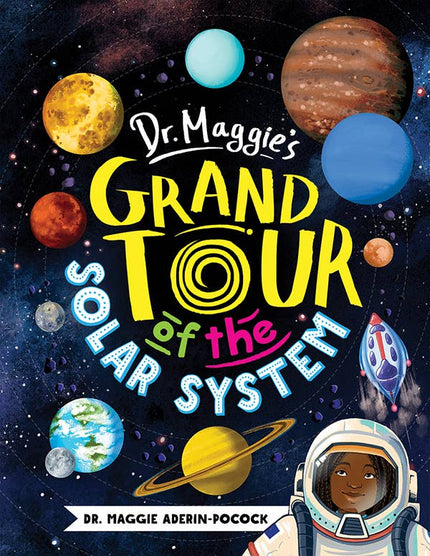 Dr. Maggie’s Grand Tour of the Solar System Hardcover Book