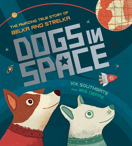 Dogs in Space Hardcover Book