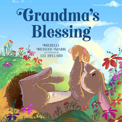 Grandma's Blessing Hardcover Book