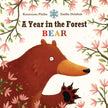 A Year in the Forest with Bear Board Book